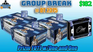 Group Break # OT 2375 - Prizm FOTL w/One and One
